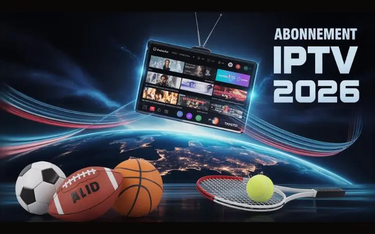Meilleur abonnement IPTV HD et 4K pour streaming fluide